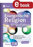 Evangelische Religion an Stationen 7-8 Gymnasium (eBook, PDF)