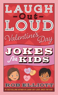 Laugh-Out-Loud Valentine's Day Jokes for Kids (eBook, ePUB) - Elliott, Rob