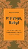 It's Yoga, Baby! (eBook, ePUB)