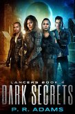 Dark Secrets (Lancers, #4) (eBook, ePUB)