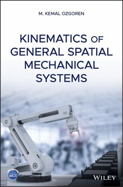 Kinematics of General Spatial Mechanical Systems (eBook, ePUB) - Ozgoren, M. Kemal