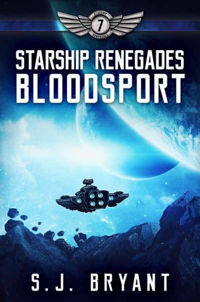 Starship Renegades: Bloodsport (eBook, ePUB) Starship Renegades: Bloodsport (eBook, ePUB)