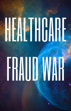 Healthcare Fraud War (eBook, ePUB) - Rhudy, Tom