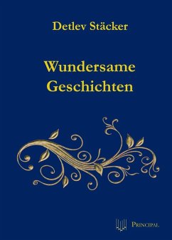 Wundersame Geschichten (eBook, ePUB) - Stäcker, Detlev