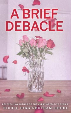 A Brief Debacle (Simmons Series, #1) (eBook, ePUB) - Higginbotham-Hogue, Nicole