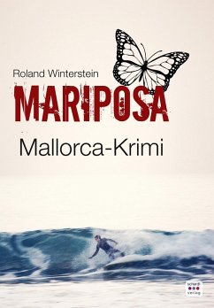 MARIPOSA: Mallorca-Krimi (eBook, ePUB) - Winterstein, Roland