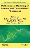Mathematical Modeling of Random and Deterministic Phenomena (eBook, PDF)