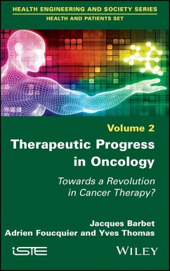 Therapeutic Progress in Oncology (eBook, PDF) - Barbet, Jacques; Foucquier, Adrien; Thomas, Yves