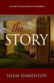 The Story: A Short Read Fantasy Romance (eBook, ePUB)