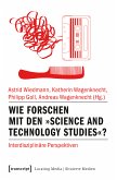 Wie forschen mit den »Science and Technology Studies«? (eBook, PDF)