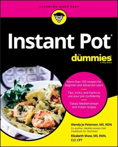 Instant Pot Cookbook For Dummies (eBook, ePUB) - Peterson, Wendy Jo; Shaw, Elizabeth