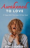 Awakened To Love (eBook, ePUB)