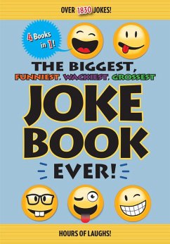 The Biggest, Funniest, Wackiest, Grossest Joke Book Ever! (eBook, ePUB) - Editors of Portable Press
