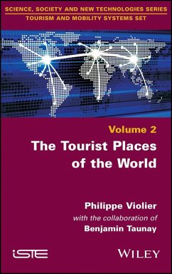 The Tourist Places of the World (eBook, ePUB) - Violier, Philippe; Taunay, Benjamin