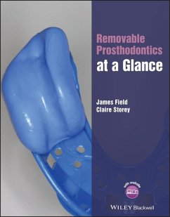 Removable Prosthodontics at a Glance (eBook, PDF) - Field, James; Storey, Claire