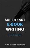 Super Fast E-book Writing (eBook, ePUB)