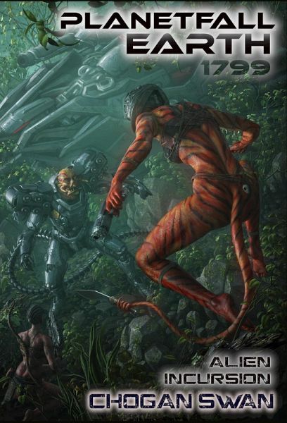 1799 Planetfall Earth (Symbiont Wars Saga, #1) (eBook, ePUB) 1799 Planetfall Earth (Symbiont Wars Saga, #1) (eBook, ePUB)