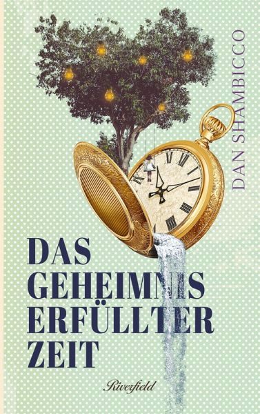 Das Geheimnis erfüllter Zeit (eBook, ePUB) Das Geheimnis erfüllter Zeit (eBook, ePUB)