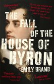 The Fall of the House of Byron (eBook, ePUB)