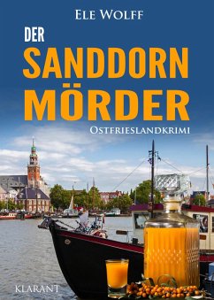 Der Sanddornmörder. Ostfrieslandkrimi (eBook, ePUB) - Wolff, Ele