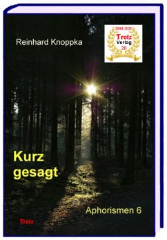 kurz gesagt: Aphorismen 6 (eBook, ePUB) - Knoppka, Reinhard