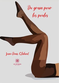 Du grain pour les poules (eBook, ePUB) - Clabaut, Jean-Denis