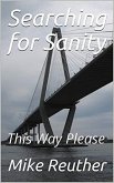 Searching for Sanity (Sanity Series of Books 4) (eBook, ePUB)