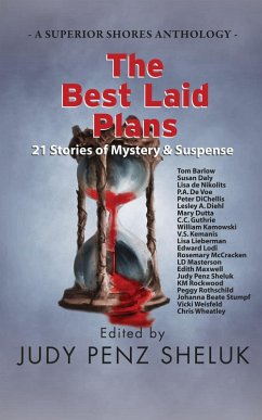 The Best Laid Plans: 21 Stories of Mystery & Suspense (A Superior Shores Anthology) (eBook, ePUB) - Sheluk, Judy Penz