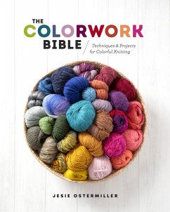 The Colorwork Bible (eBook, ePUB) - Ostermiller, Jesie