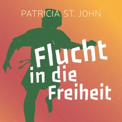 Flucht in die Freiheit (MP3-Download) - St. John, Patricia