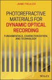 Photorefractive Materials for Dynamic Optical Recording (eBook, ePUB)