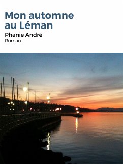 Mon automne au Léman (eBook, ePUB) - André, Phanie