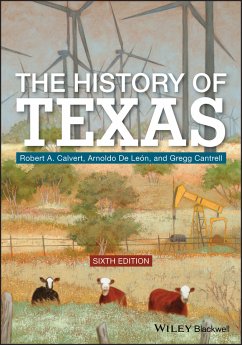 The History of Texas (eBook, ePUB) - Calvert, Robert A.; De Leon, Arnoldo; Cantrell, Gregg
