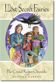The Lost Secret of Fairies (Crystal Keeper Chronicles, #1) (eBook, ePUB)