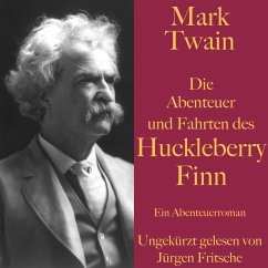 Mark Twain: Die Abenteuer und Fahrten des Huckleberry Finn (MP3-Download) - Twain, Mark