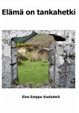 Elämä on tankahetki (eBook, ePUB)