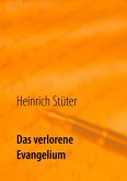 Das verlorene Evangelium (eBook, ePUB)