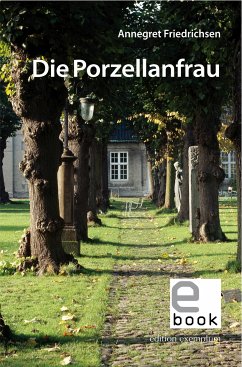 Die Porzellanfrau (eBook, PDF) - Friedrichsen, Annegret