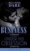Bad Business / Under His Obsession: Bad Business / Under His Obsession (Mills & Boon Dare) (eBook, ePUB)