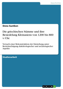Die griechischen Stämme und ihre Besiedelung Kleinasiens von 1200 bis 800 v. Chr. (eBook, PDF)