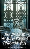 The Road to Heaven Passes Through Hell (A Tale From Anywhere, #3) (eBook, ePUB)
