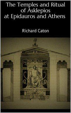 The Temples and Ritual of Asklepios at Epidauros and Athens (eBook, ePUB)