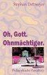 Oh, Gott. Ohnmächtiger. (eBook, ePUB) - Bild 1