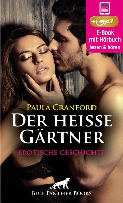 Der heiße Gärtner   Erotik Audio Story   Erotisches Hörbuch (eBook, ePUB) - Cranford, Paula