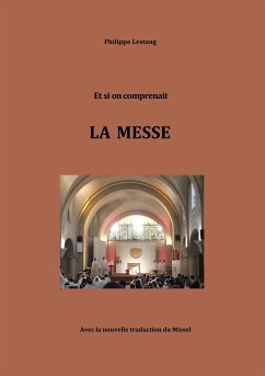 Et si on comprenait LA MESSE (eBook, ePUB)