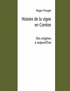 Histoire de la vigne en Corrèze (eBook, ePUB)