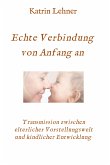 Echte Verbindung von Anfang an (eBook, ePUB)