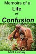 Memoirs of a Life of Confusion (eBook,... - Bild 1