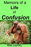 Memoirs of a Life of Confusion (eBook, ePUB)
