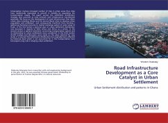 Road Infrastructure Development as a Core Catalyst in Urban Settlement - Osabutey, Wisdom